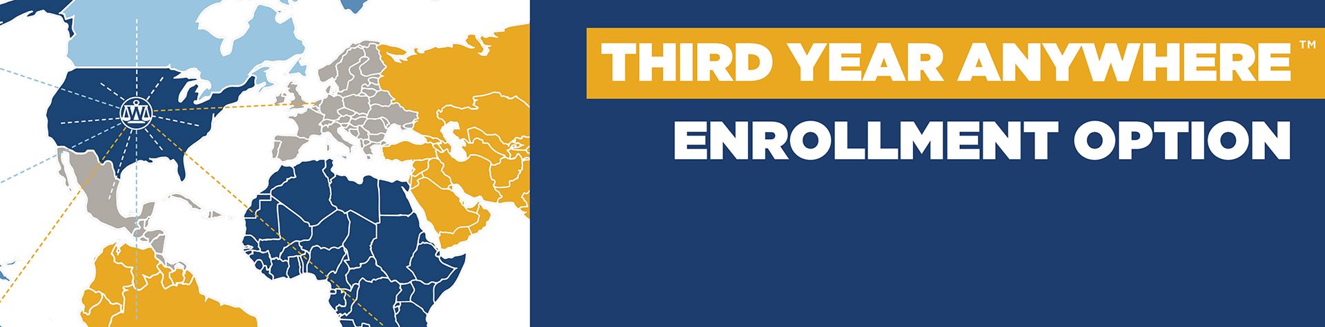 Graphic: Learn about the Third Year Anywhere(TM) Enrollment Option.